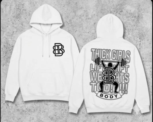 Thick Girls Lift Weights Too Hoodie