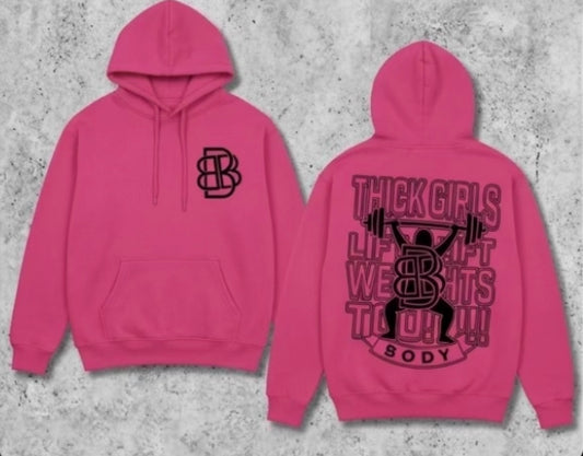Thick Girls Lift Weights Too Hoodie